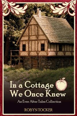 In A Cottage We Once Knew - Robyn Tocker - cover