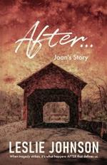 After ...: Joan's Story
