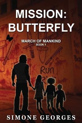 Mission: Butterfly (March of Mankind Book 1) - Simone Georges - cover