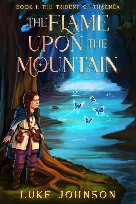 The Flame Upon the Mountain - Luke Johnson - cover