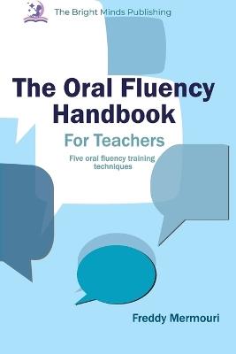 The Oral Fluency Handbook For Teachers - Freddy Mermouri - cover