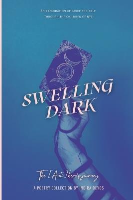 Swelling Dark: The [Anti]hero's Journey - Indira Devos - cover