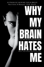 Why My Brain Hates Me?