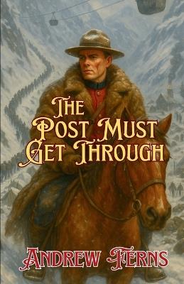 The Post Must get Through - Andrew Ferns - cover