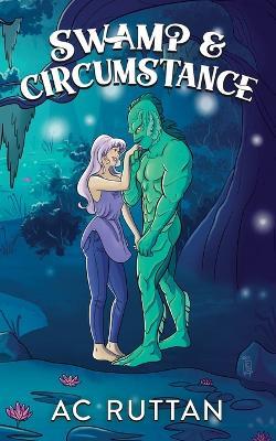 Swamp & Circumstance: Harmony Glen - Ac Ruttan - cover