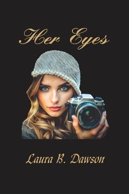 Her Eyes - Laura B Dawson - cover