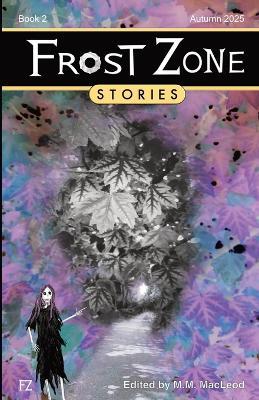 Frost Zone Stories book 2 - Various Authors - cover