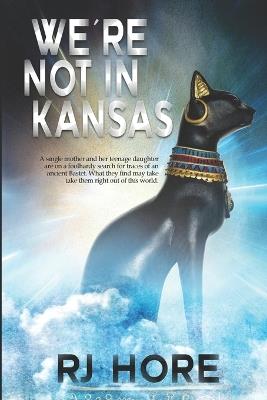 We're Not in Kansas - R J Hore - cover