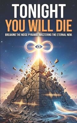 Tonight you will die: a universal motivation - Agatha Dilanie - cover