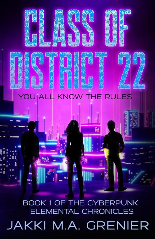 Class of District 22 - Jakki M.A. Grenier - ebook