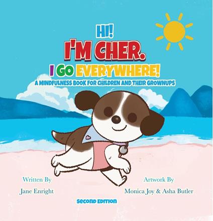 Hi! I’m Cher. I Go Everywhere!: A Mindfulness Book for Children and Their Grownups (The CherGoesEverywhere Series, Book 1) Second Edition - Jane Enright - ebook