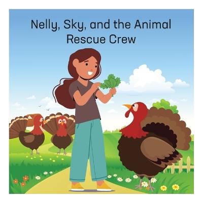 Nelly, Sky, and the Animal Rescue Crew - cover