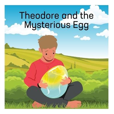 Theodore and the Mysterious Egg - cover