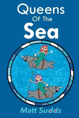 Queens of The Sea - Matt Sudds - cover