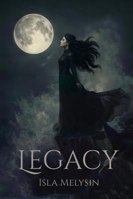Legacy - Isla Melysin - cover