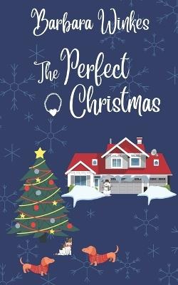 The Perfect Christmas - Barbara Winkes - cover
