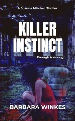 Killer Instinct: A Lesbian Thriller - Barbara Winkes - cover