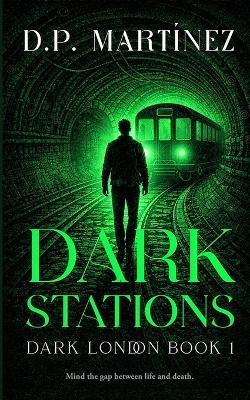 Dark Stations - D P Martinez - cover