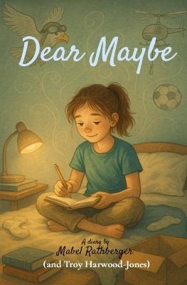Dear Maybe - Harwood-Jones - cover