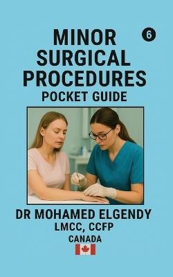 Minor Surgical Procedures Pocket Guide - Mohamed Elgendy - cover