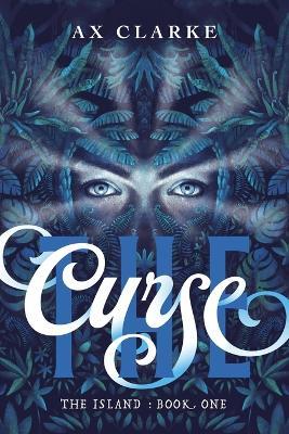 The Curse - Ax Clarke - cover
