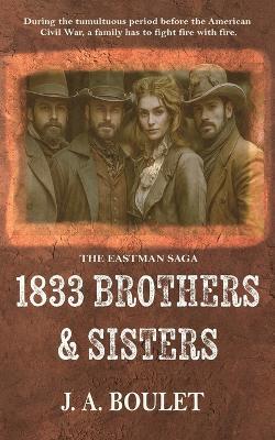 1833 Brothers & Sisters - J A Boulet - cover