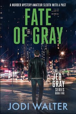 Fate of Gray - Jodi Walter - cover