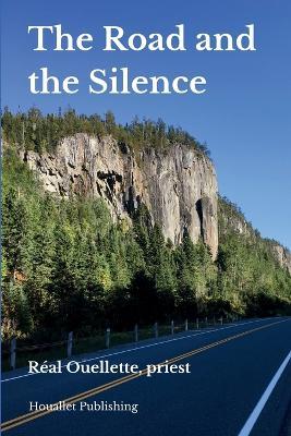 The Road and the Silence - Ouellette - cover