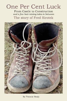 One Per Cent Luck - - Francie Healy - cover