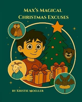 Max's Magical Christmas Excuses - Moeller - cover