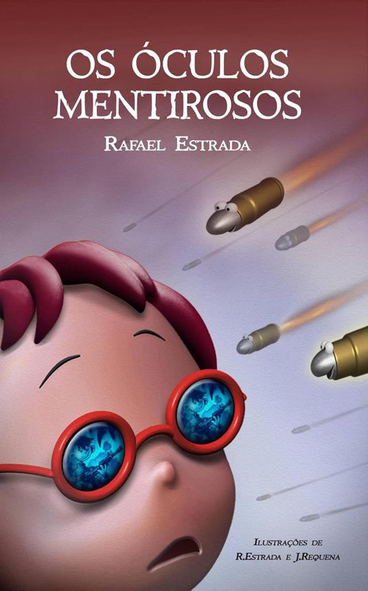 Os Óculos Mentirosos - Rafael Estrada - ebook