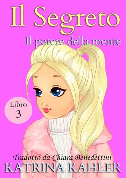 Il segreto libro 3 - Katrina Kahler - ebook