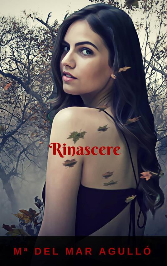 Rinascere - Mª del Mar Agulló,Valeria Bragante - ebook