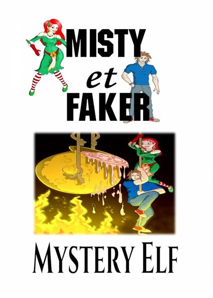 Misty et Faker - Mystery Elf - ebook