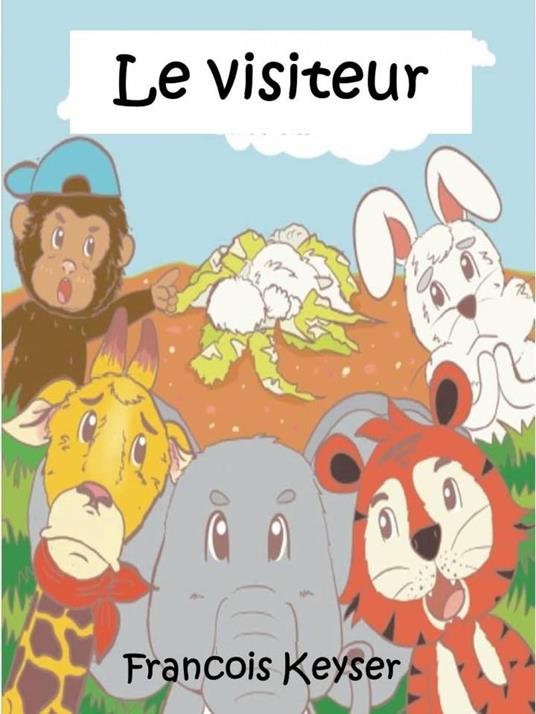Le visiteur - Francois Keyser - ebook