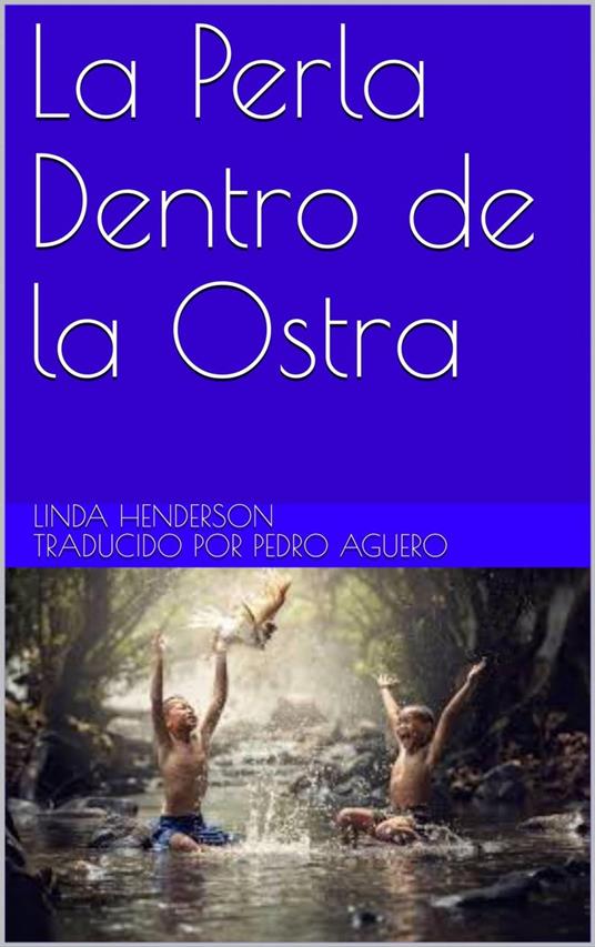 La Perla Dentro de la Ostra - Linda Henderson - ebook