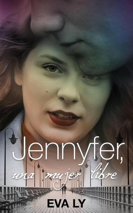 Jennyfer, Una mujer libre - EVA LY - ebook