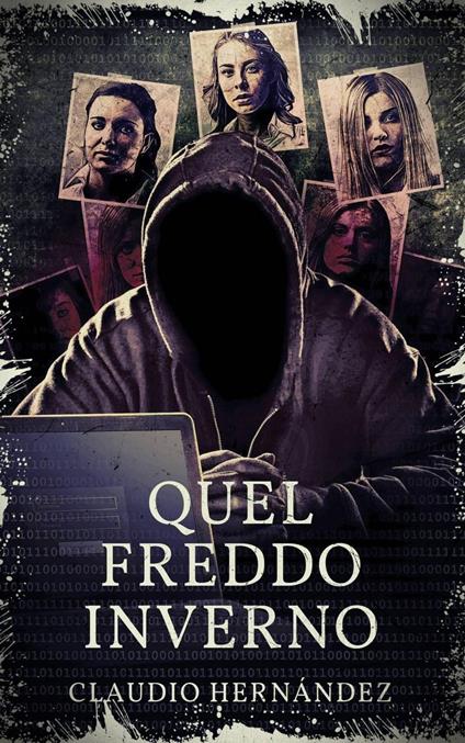 Quel Freddo Inverno - Claudio Hernández - ebook