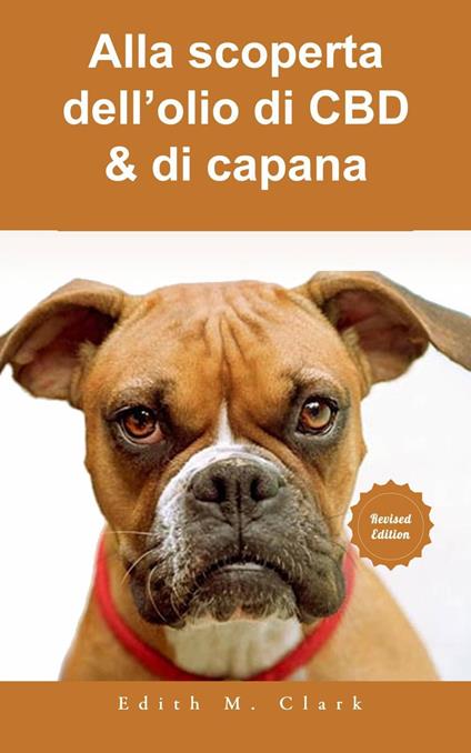 Alla scoperta dell’olio di CBD & di capana - Edith M. Clark - ebook