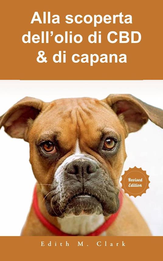 Alla scoperta dell’olio di CBD & di capana - Edith M. Clark - ebook