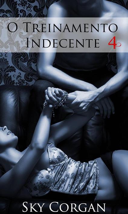 O Treinamento Indecente 4
