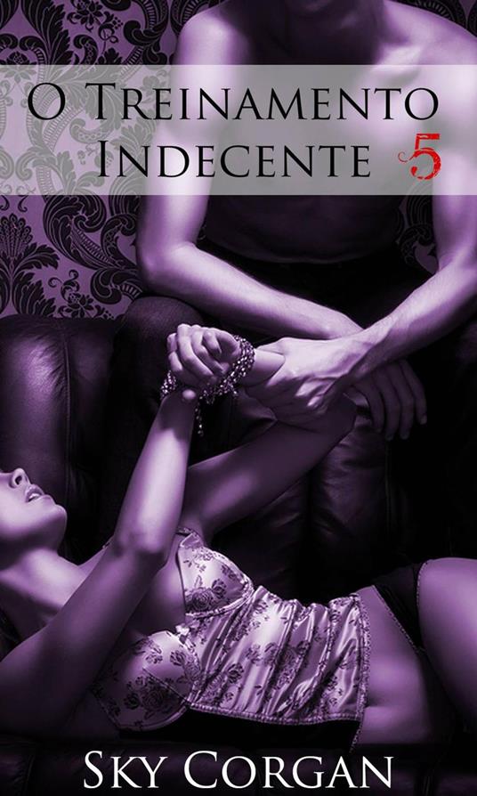 O Treinamento Indecente 5