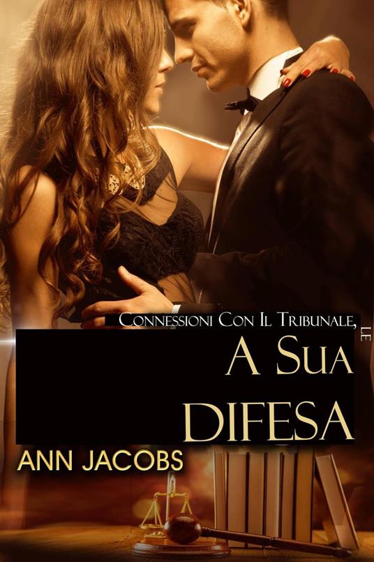 A sua difesa - writing as Ann Jacobs,Ann Josephson - ebook