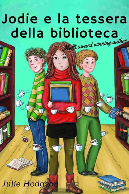 Jodie e la tessera della biblioteca - Julie Hodgson - ebook