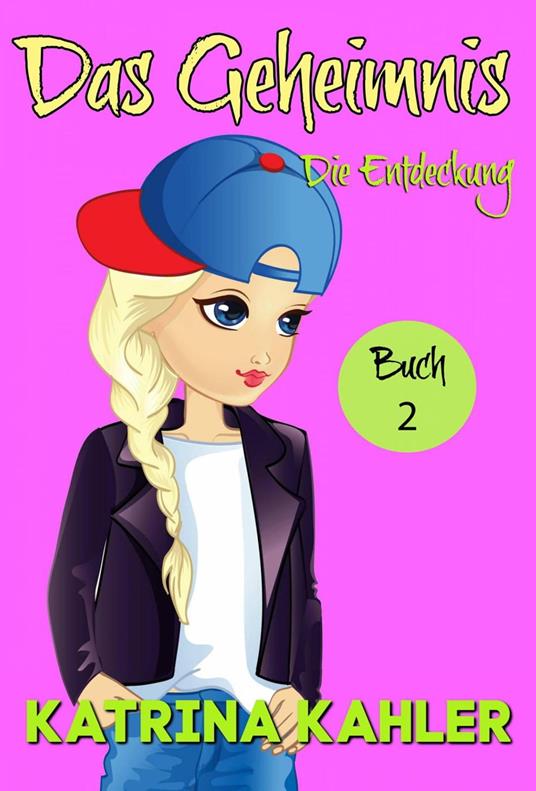 Das Geheimnis - Katrina Kahler - ebook