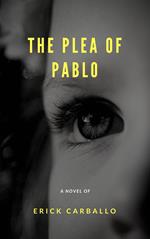 The plea of Pablo