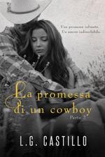 La Promessa di un Cowboy: Parte 2