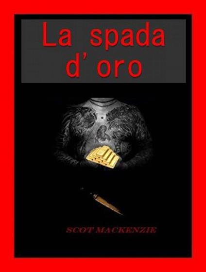 La spada d'oro - Scot MacKenzie - ebook