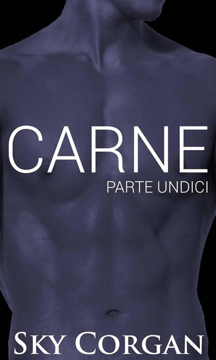 Carne: Parte Undici - Sky Corgan - ebook