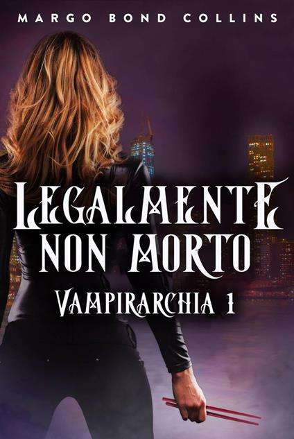 Legalmente non morto - Margo Bond Collins - ebook